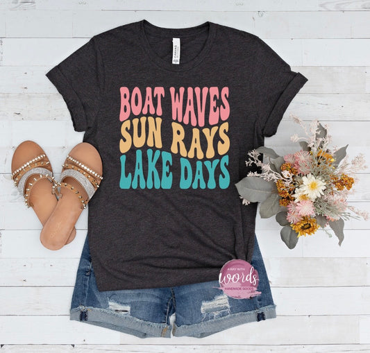 Boat Waves Sun Rays Lake Days - Tee