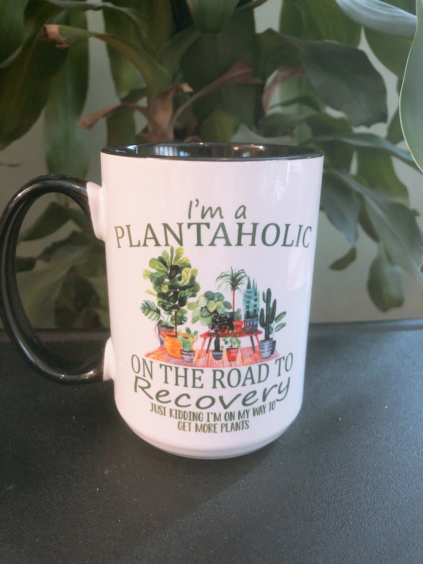 I'm A Plantaholic Mug