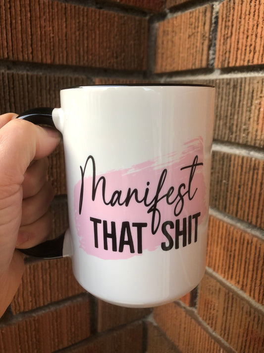 Manifest That Shit