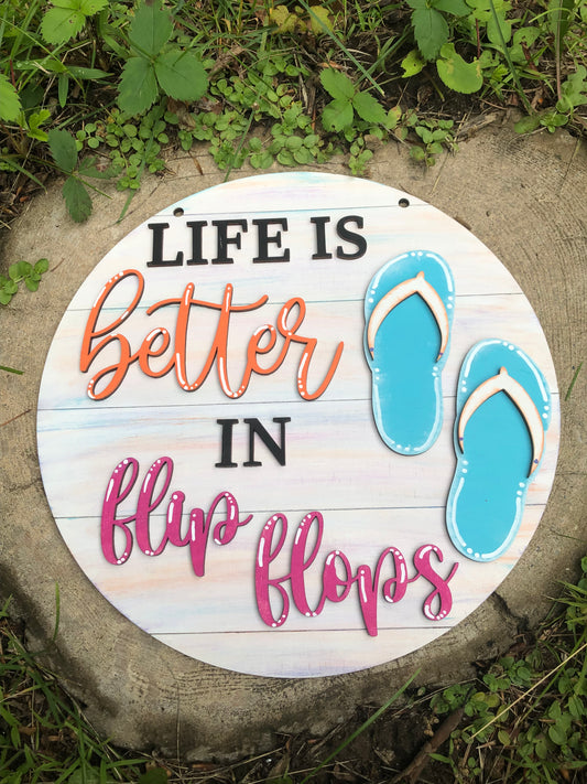 Life Is Better in Flip Flops